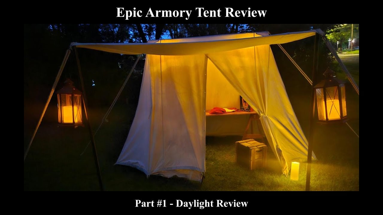 Epic Armory Tent Product Review Part One