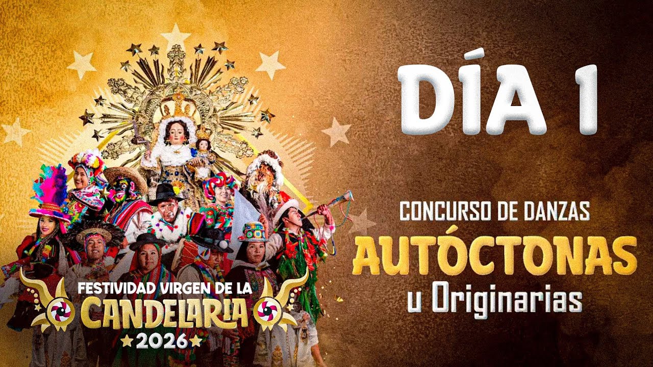 🔴 EN VIVO | Concurso de Danzas Autóctonas - Festividad Virgen de la CANDELARIA 2026