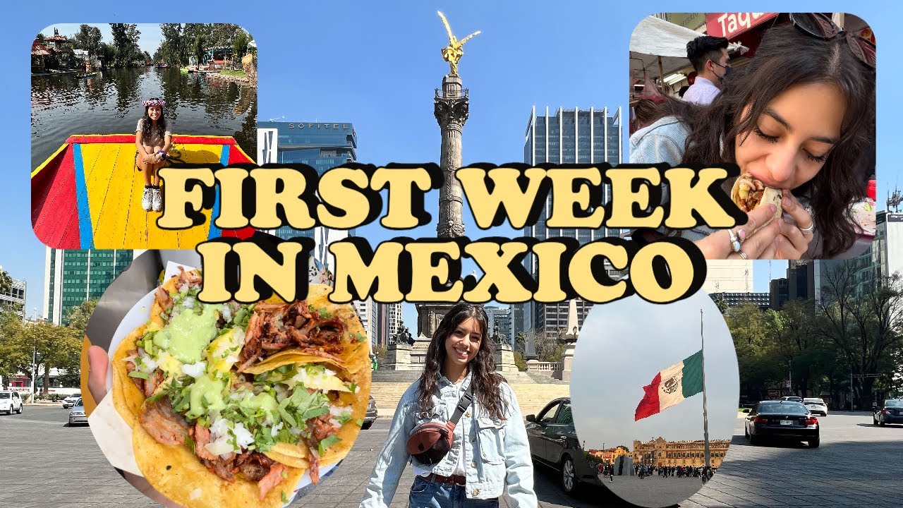 First week in Mexico