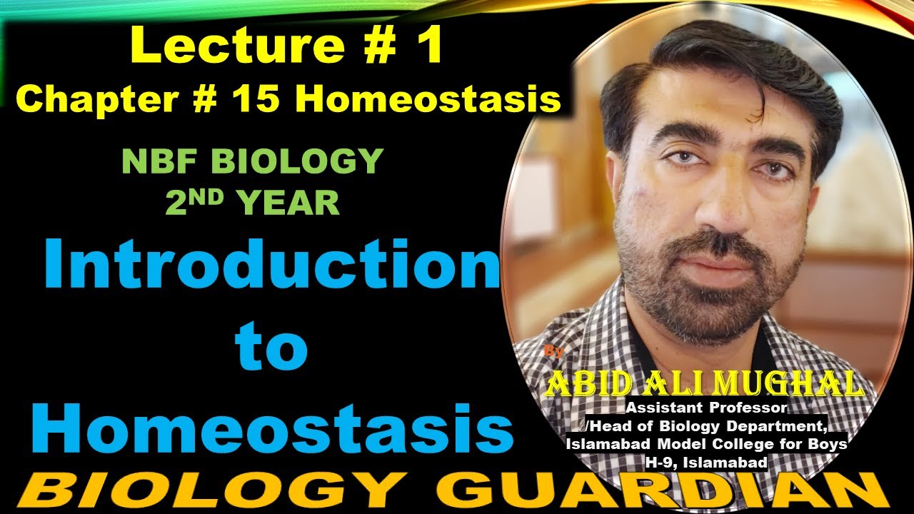 Introduction to Homeostasis | Lecture 1 Ch 15 NBF Biology-12 by Abid Ali Mughal