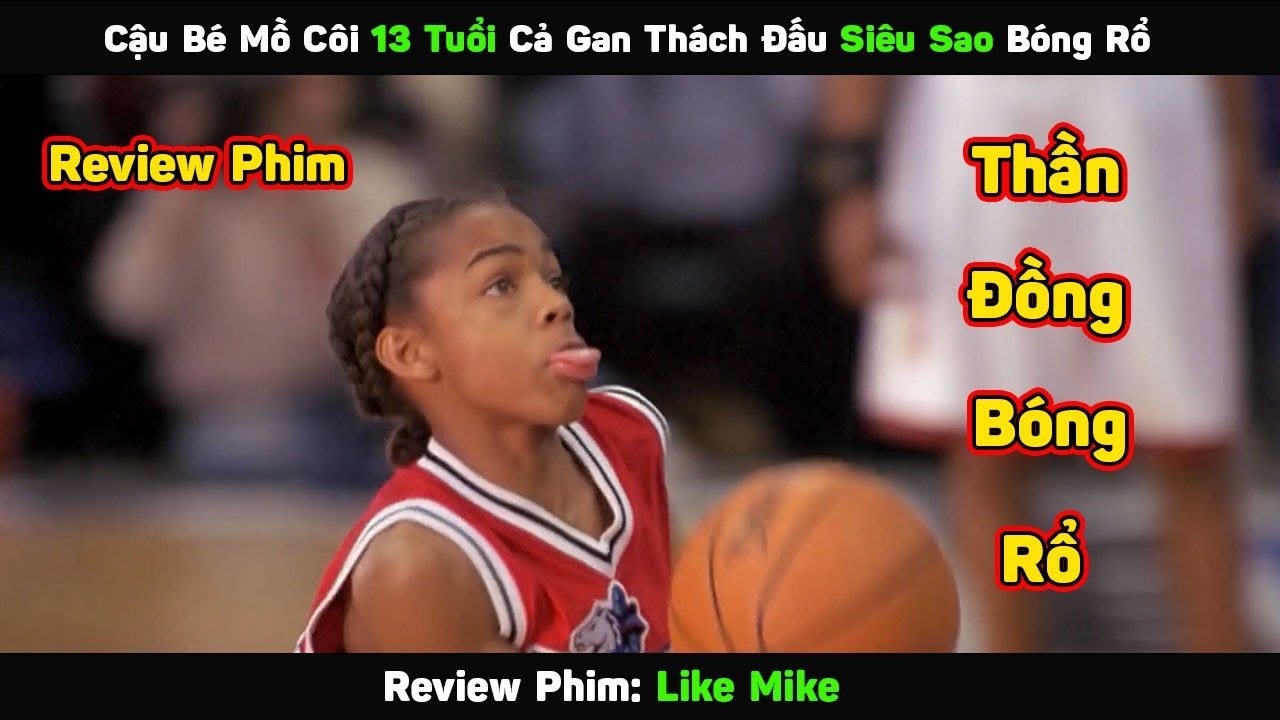 Cậu B&eacute; 13 Tuổi Cả Gan Th&aacute;ch Đấu Cả Si&ecirc;u Sao B&oacute;ng Rổ | Review Phim Like Mike