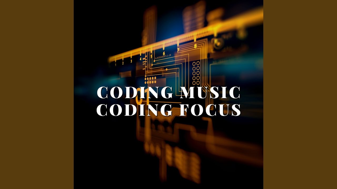 Coding Music - Coding Focus, Pt. 1