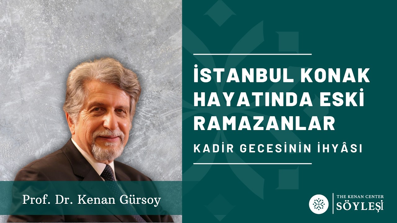 İstanbul Konak Hayatında Eski Ramazanlar: Kadir Gecesinin İhyâsı