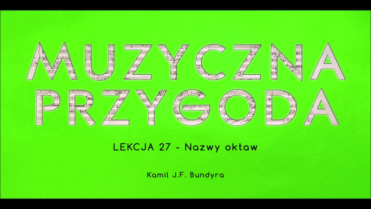 Lekcja 27 Nazwy oktaw na klawiaturze