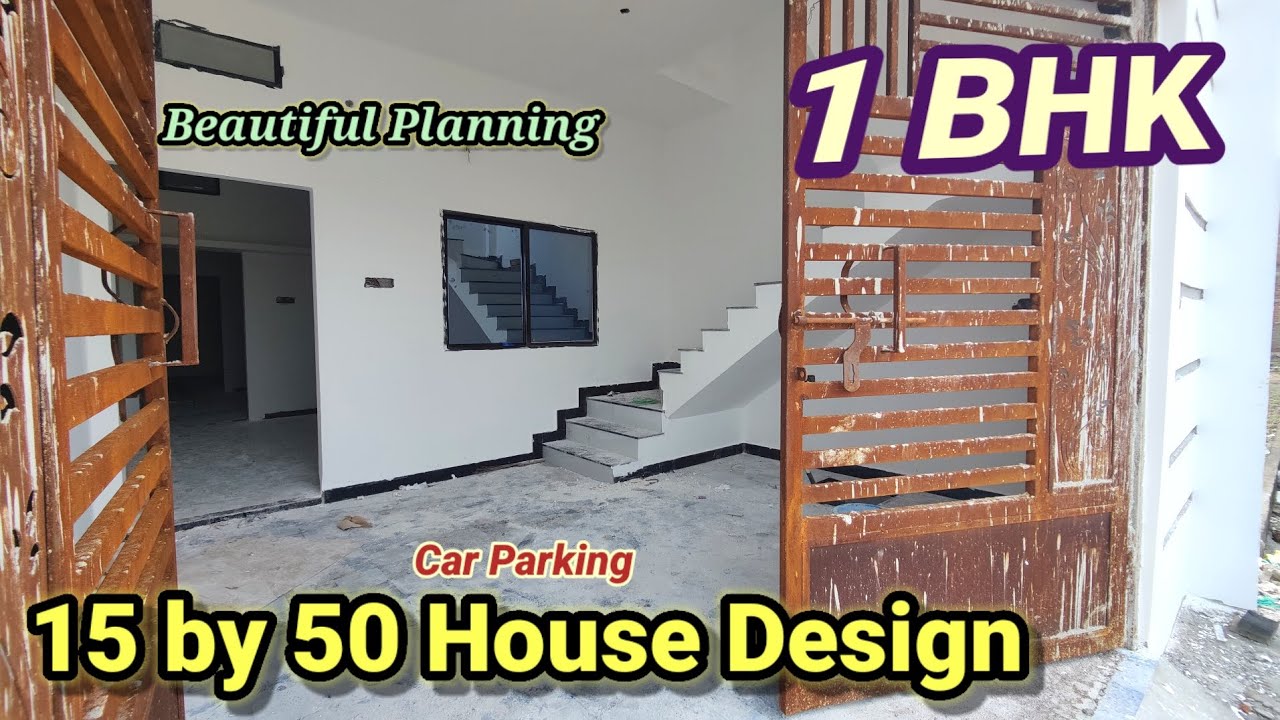 15×50 house design with car parking | 15*50 house plan | 750 sq feet house walkthrough