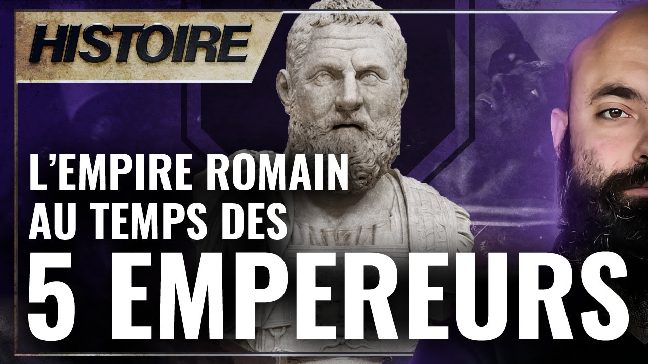 L'Empire Romain au temps des Cinqs Empereurs