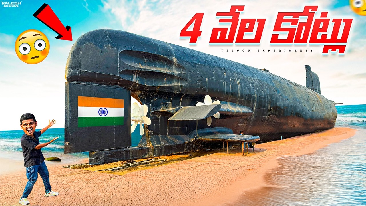 Exploring Indian Navy Real Submarine Worth 43000 Crore - 100% Real  🔥🔥Telugu Experiments