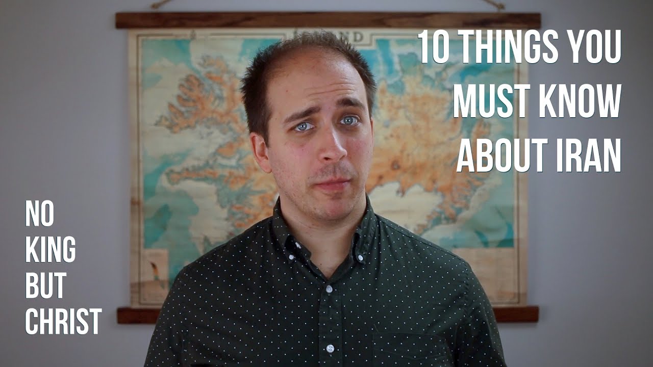 10 Things You Must Know About Iran