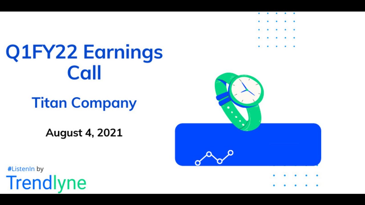 Titan Earnings Call for Q1FY22