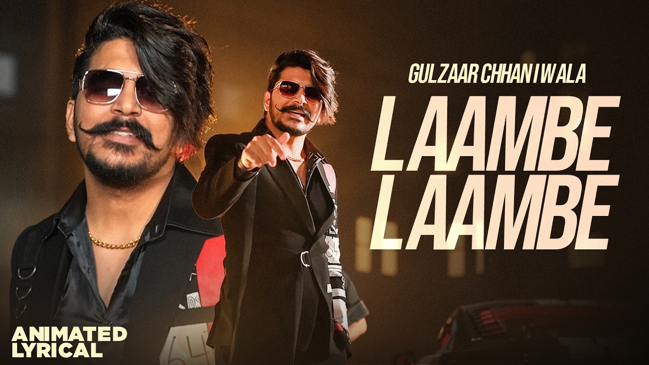 Laambe Laambe (Animated Lyrical) | Gulzaar Chhaniwala | Latest Haryanvi Songs 2026