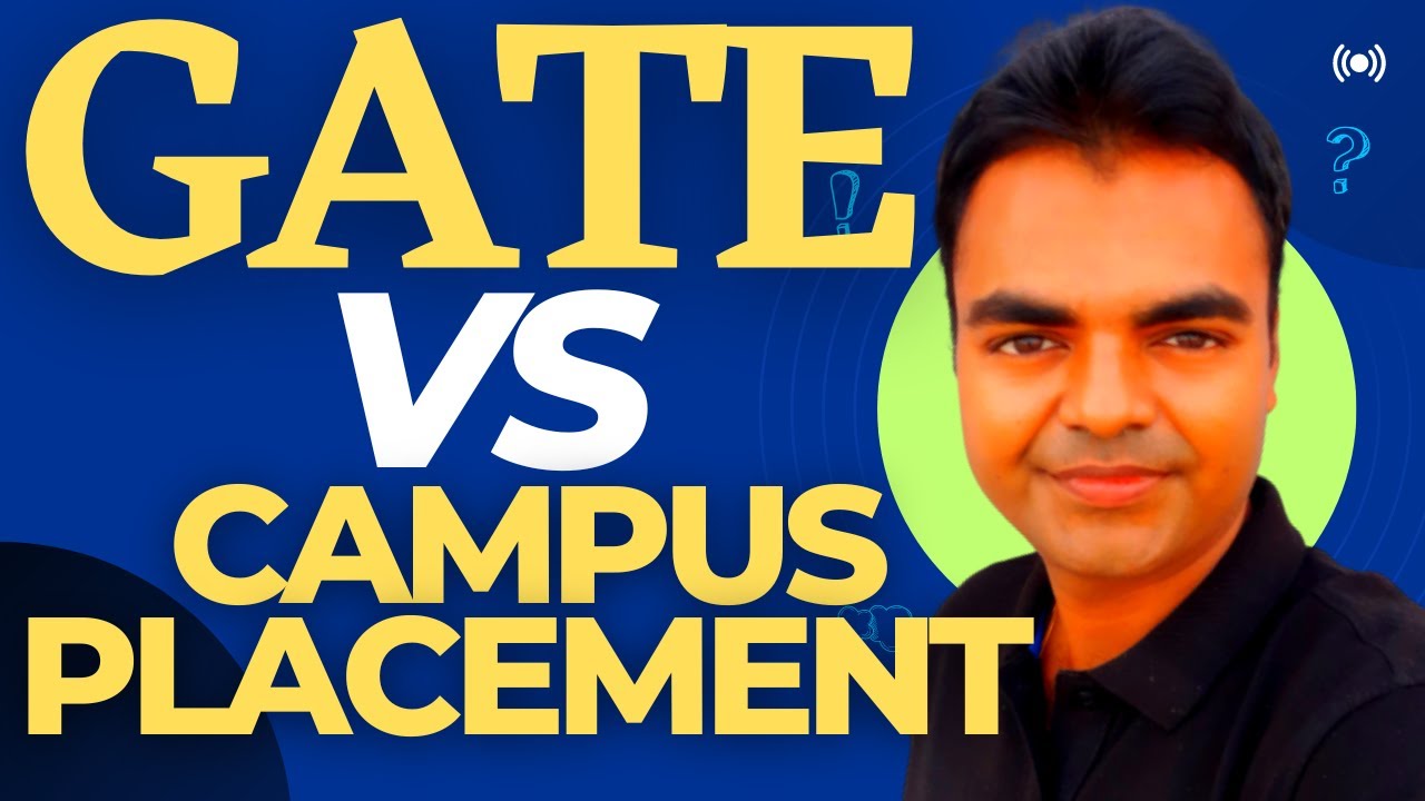 On/Off Campus Placement Vs GATE Preparation  Job Opportunities, Future Scope After M Tech in India
