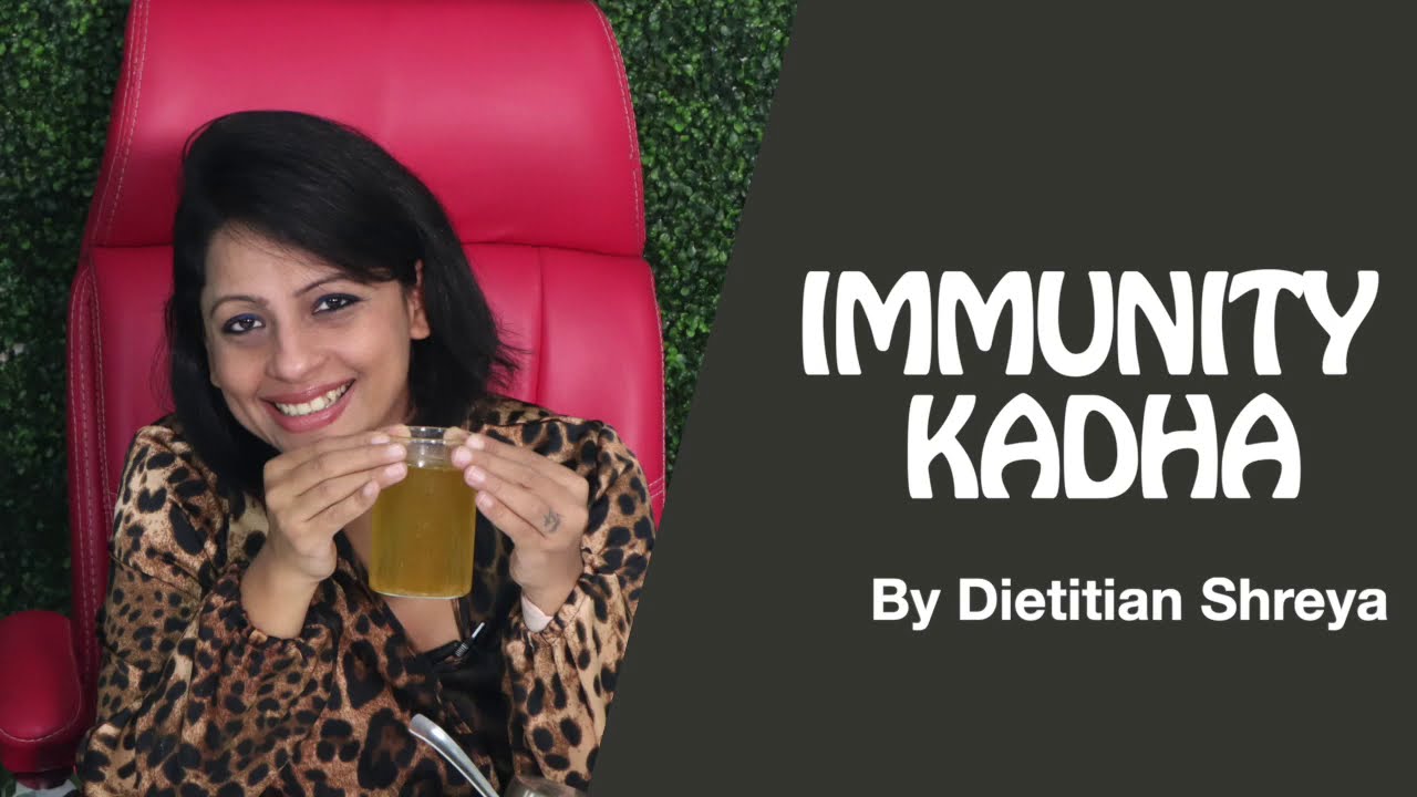 Immunity  Kadha  -Dietitian Shreya