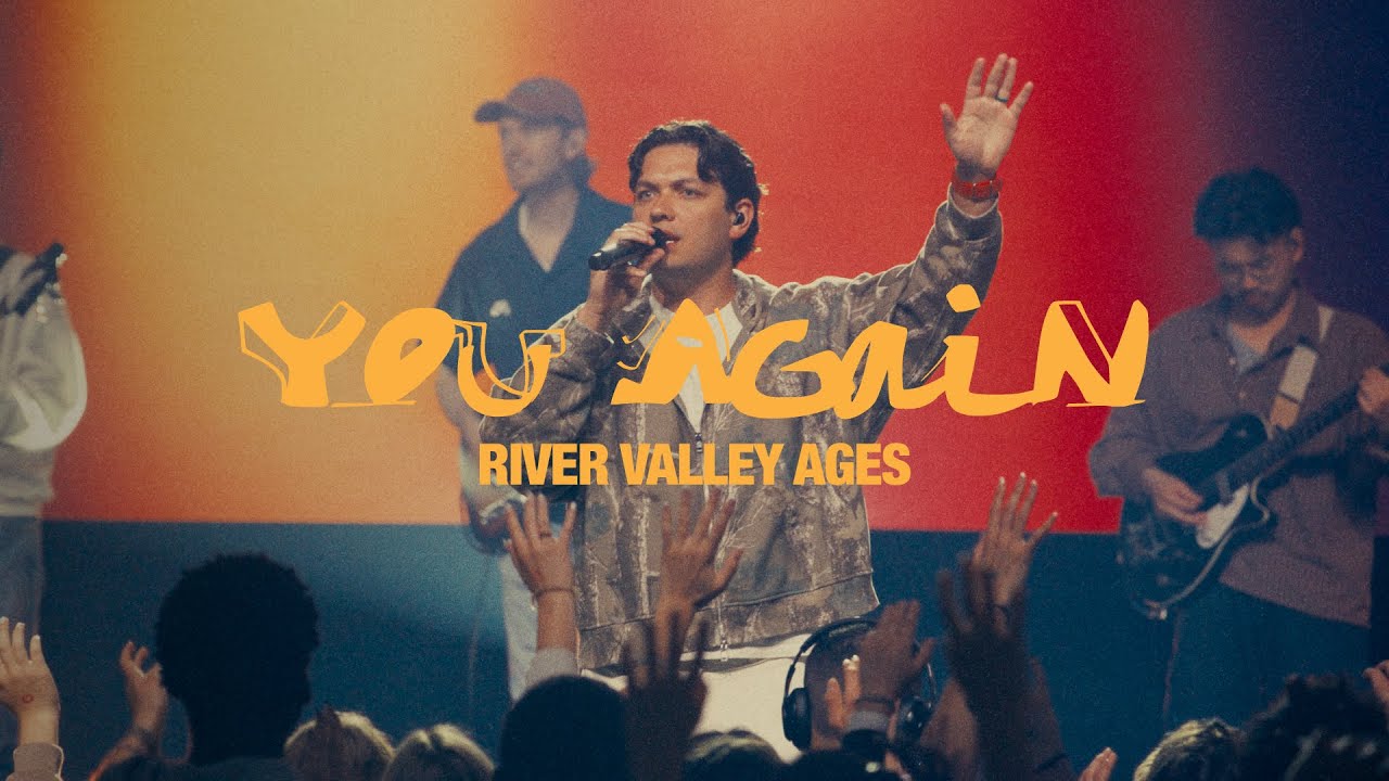 You Again (Live) - River Valley AGES