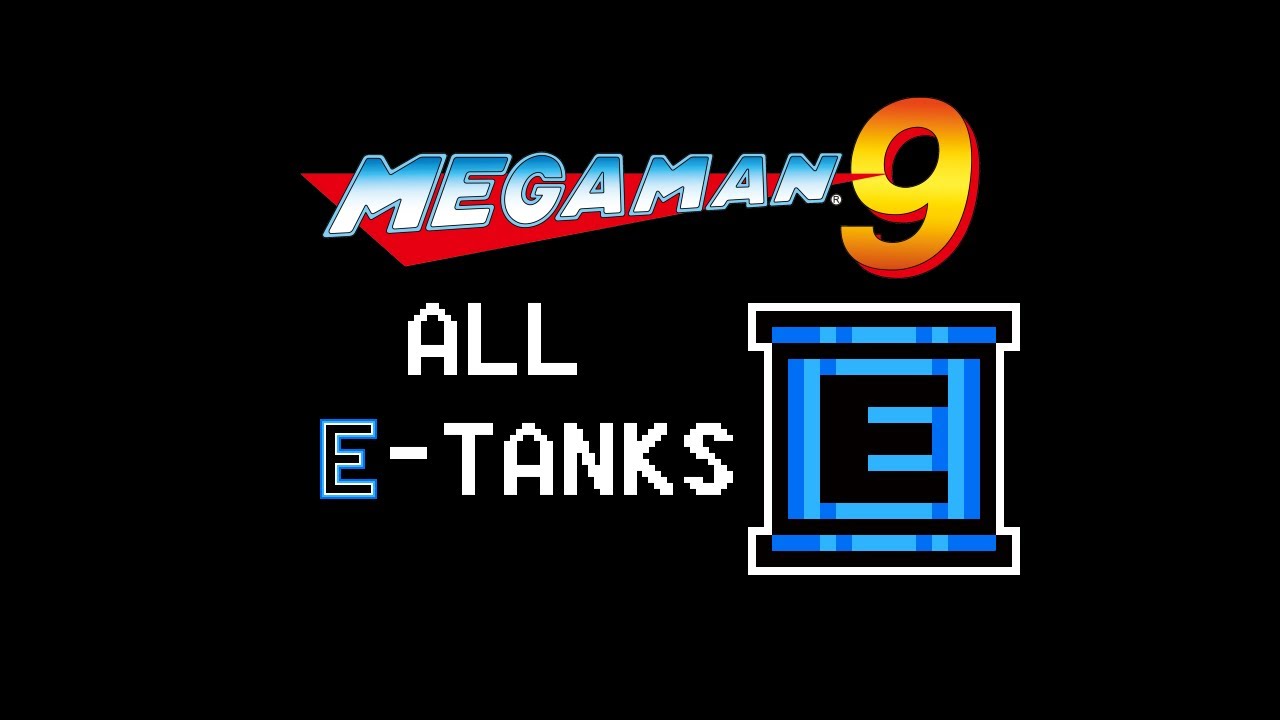 Mega Man 9: All E- & M-Tanks