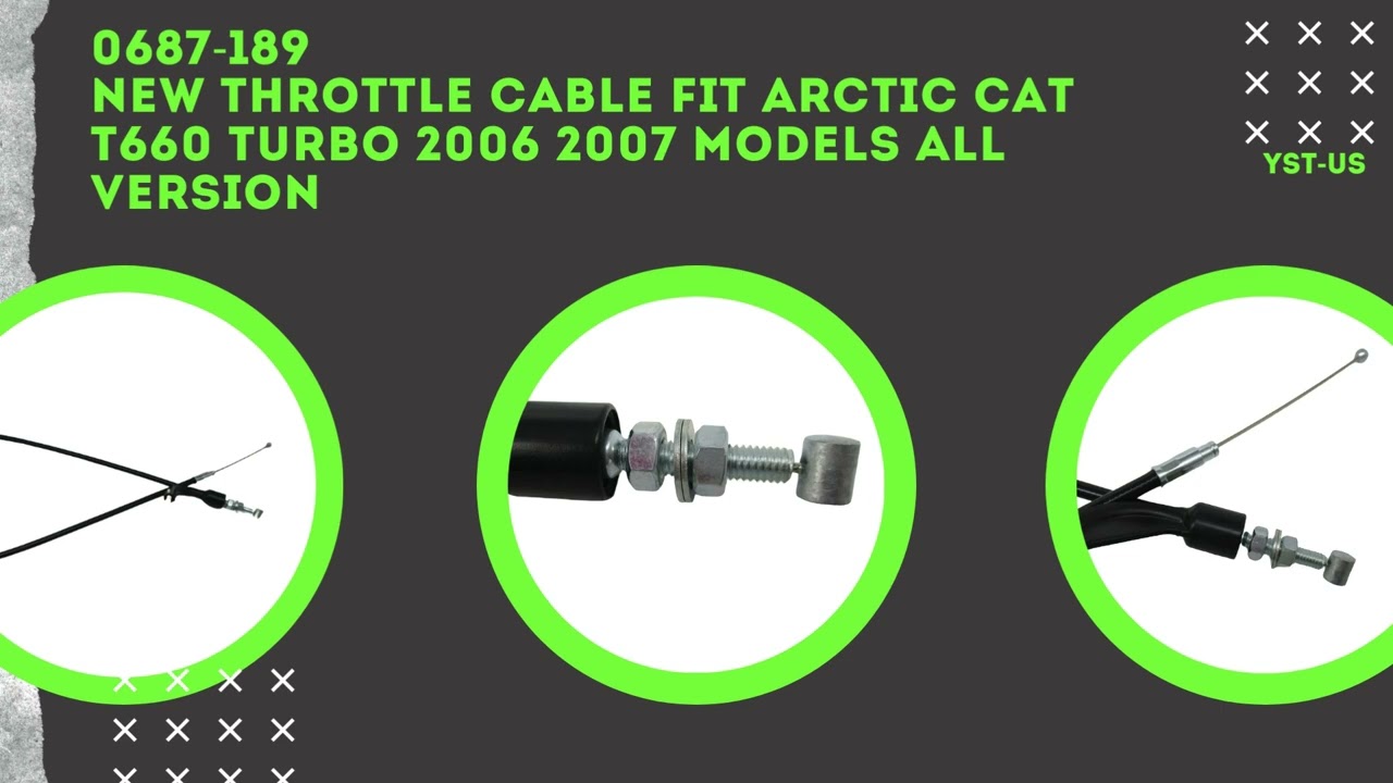 0687-189 New Throttle Cable FIT ARCTIC CAT T660 Turbo 2006 2007 Models All Version