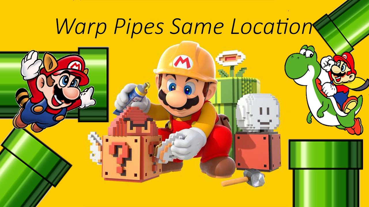 Mario Maker Quick Tips Multiple Warp Pipes Same Location