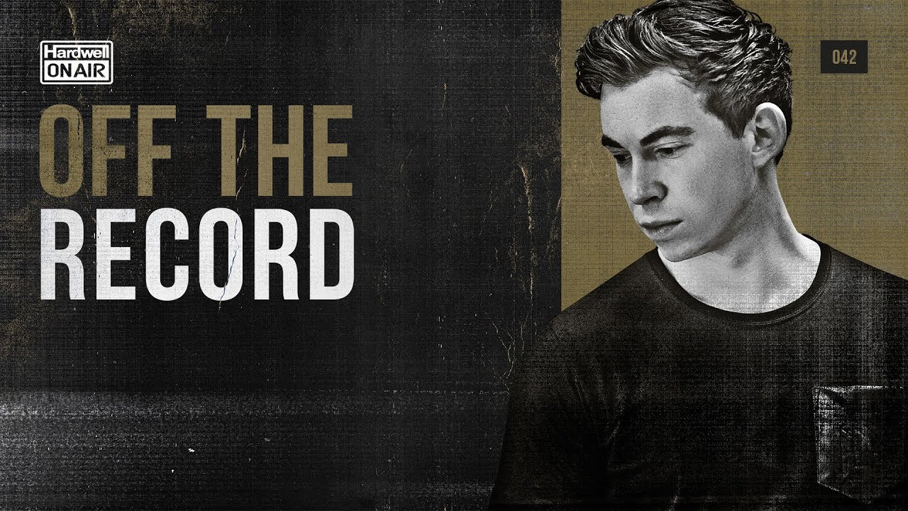 Hardwell On Air: Off The Record 042 (incl. Sultan & Shepard Guestmix)