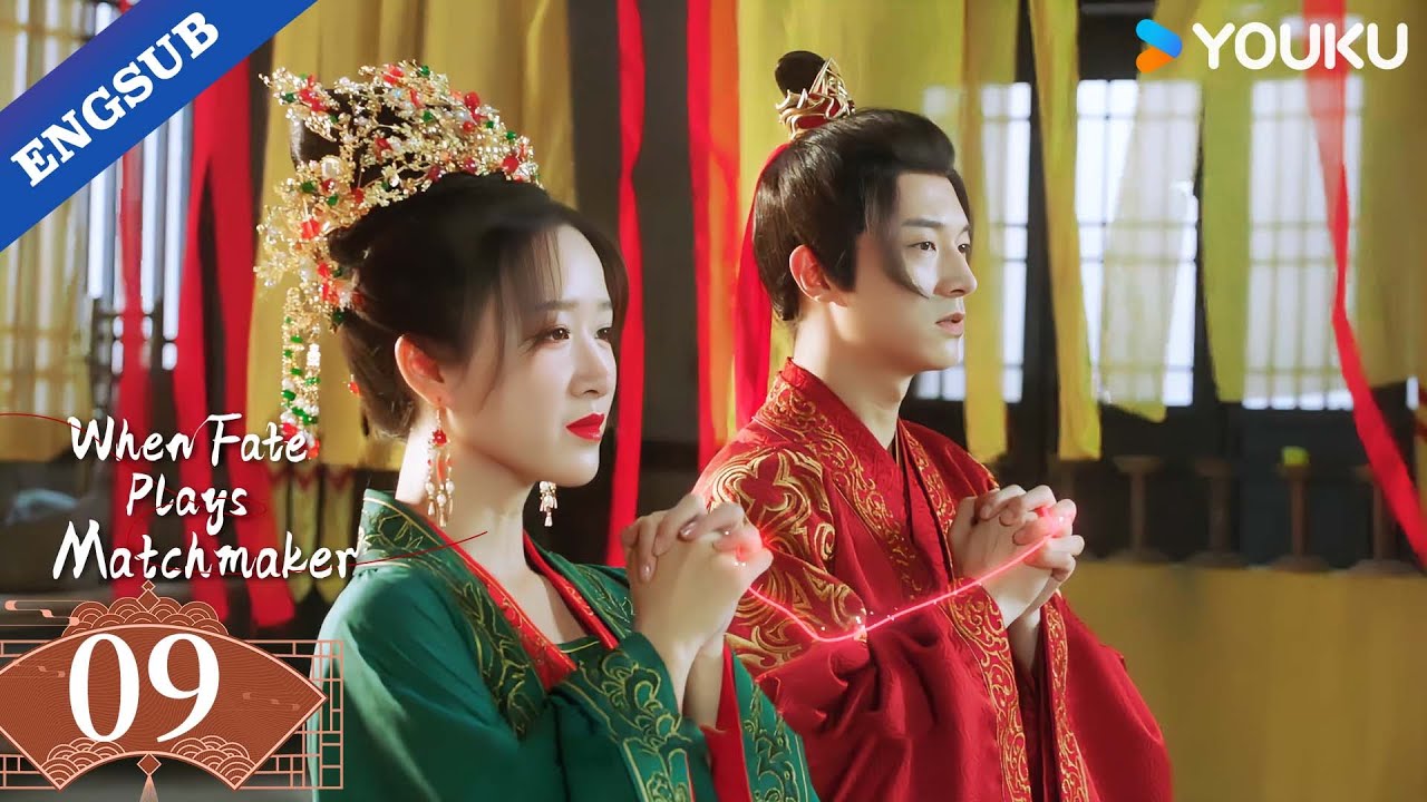 【ENG SUB】When Fate Plays Matchmaker EP09 | Wei Tianhao / Zhao Xinghui | YOUKU