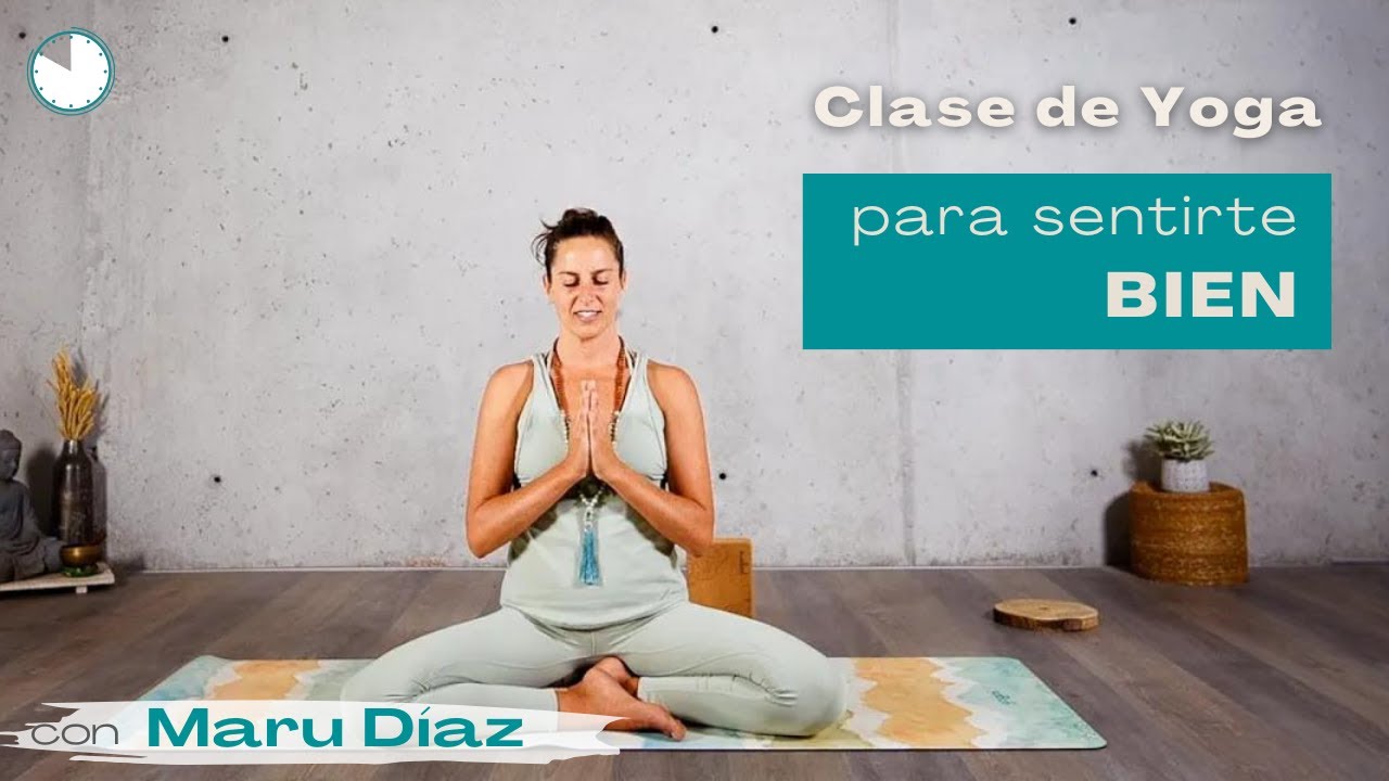 Clase de Yoga para sentirte bien con Maru Díaz