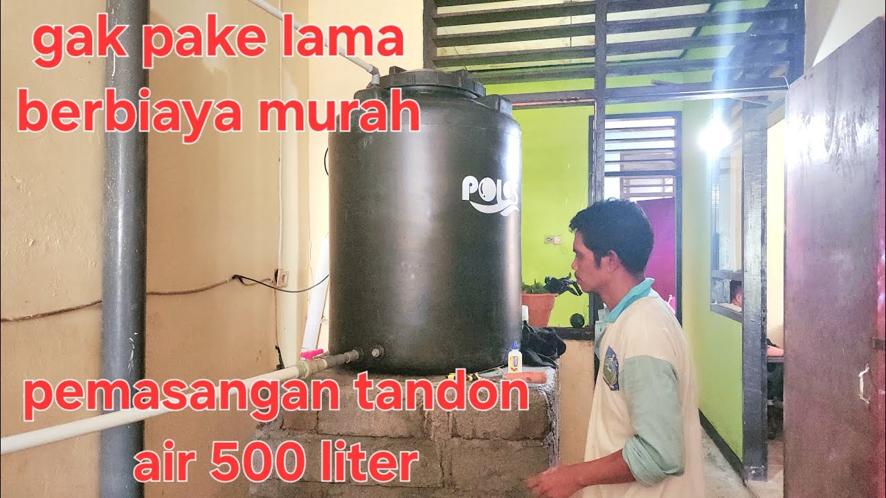 gak pake lama dan biaya murah l pemasangan tandon air 500 liter landasan batako