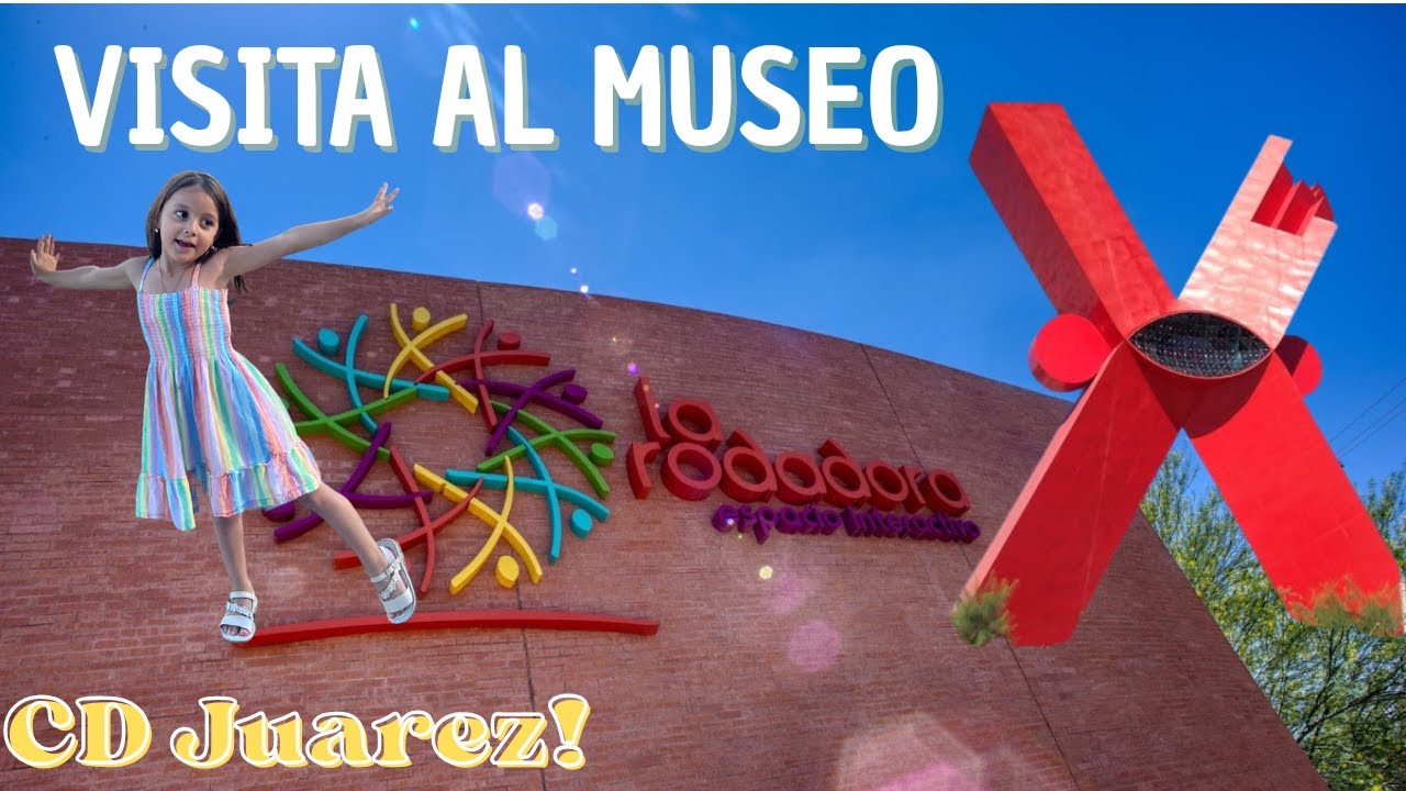 Museo Rodadora CD Juarez - Amelia Luna