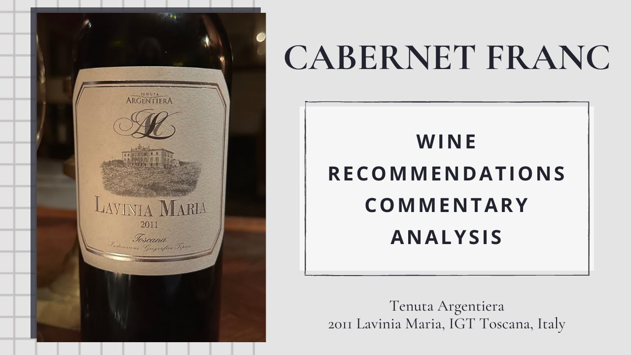 Tenuta Argentiera, 2011 Lavinia Maria, Bolgheri (IGT Toscana), Italy | Cab Franc Chronicles