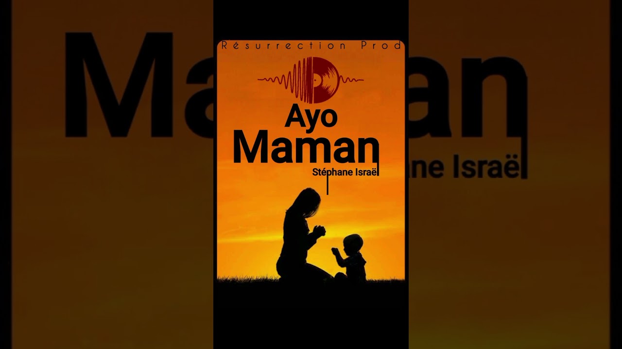 AYO MAMAN - STÉPHANE ISRAËL