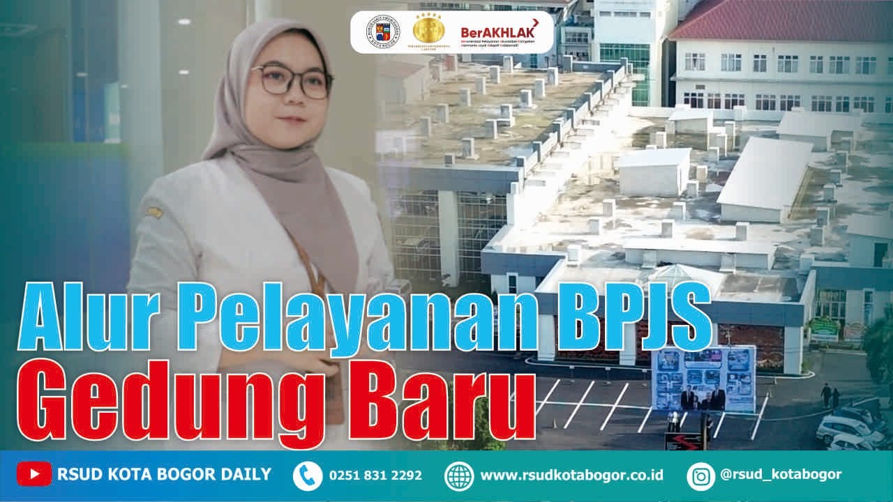 Alur Pelayanan BPJS Gedung Baru RSUD Kota Bogor