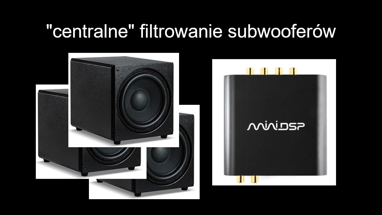 filtr do subwoofera/subwoofer&oacute;w - centralnie zarządzany przez miniDSP 2x4 HD