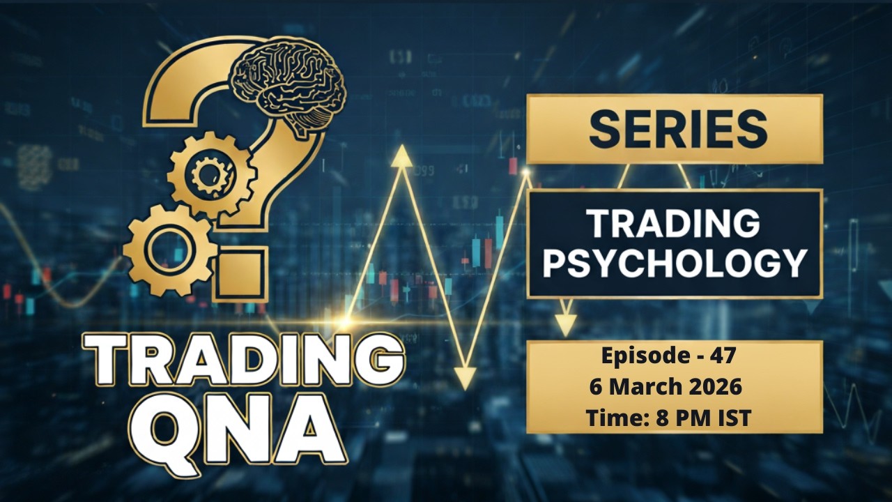 TRADING QNA | LIVE INTERACTION | EPS - 47 |  6 March 2026