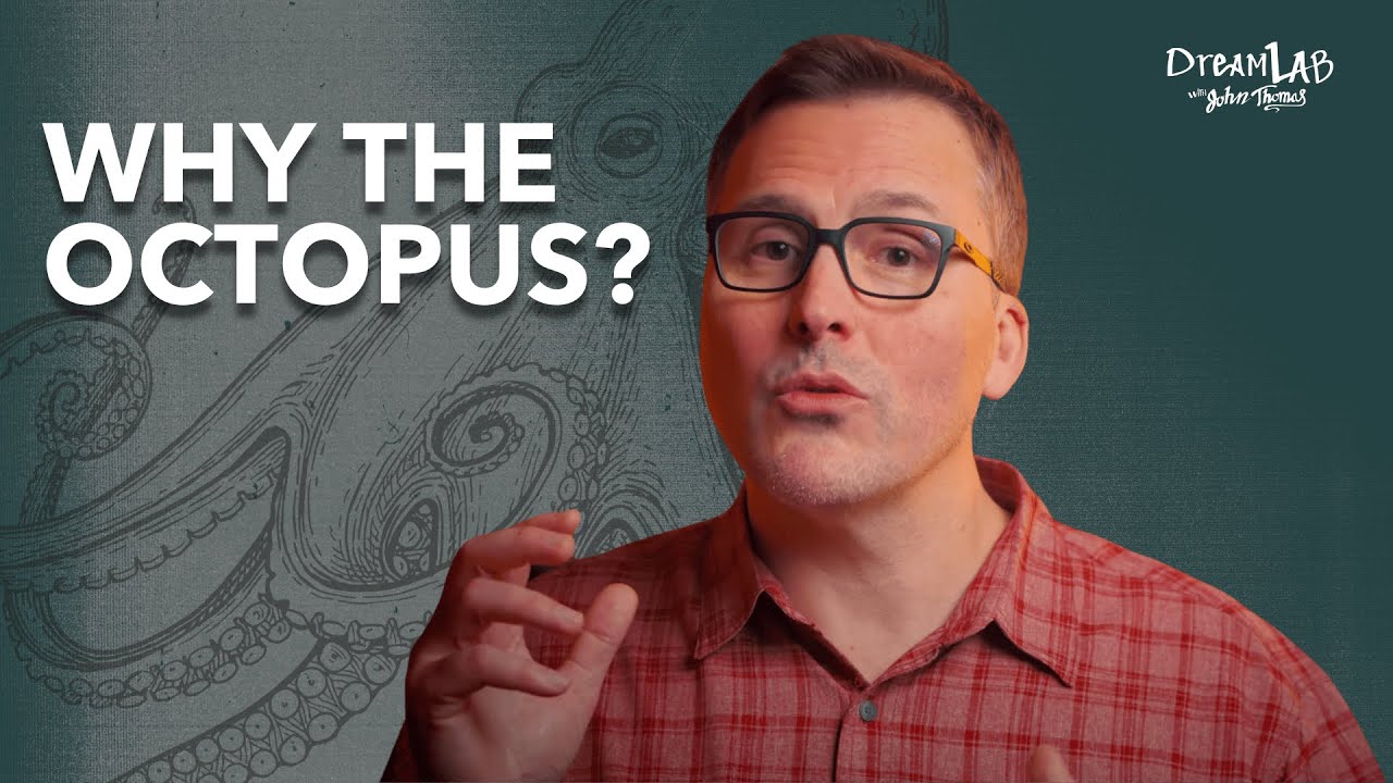 Why the Octopus? | Dream Lab
