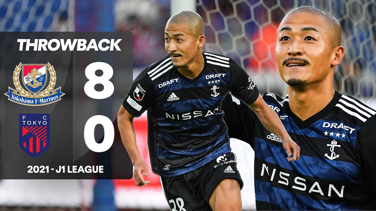 Maeda Hat-trick! | Yokohama F&bull;Marinos 8-0 FC Tokyo | 2021 J.League Throwback