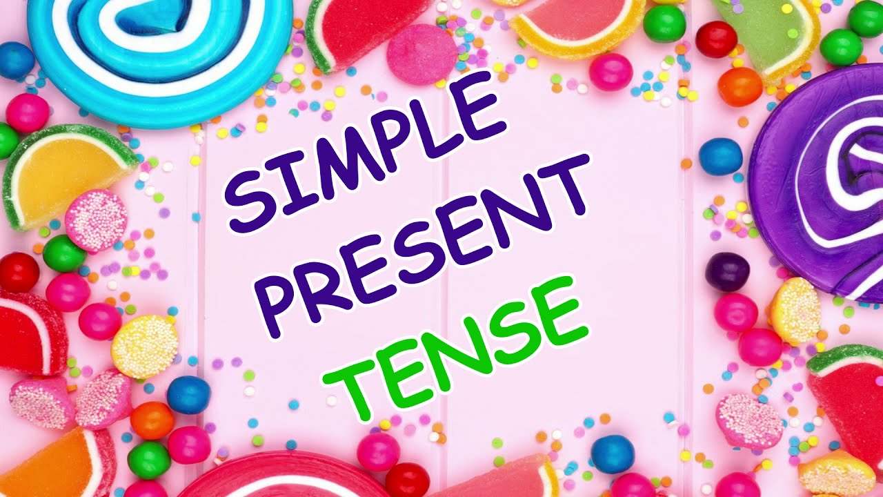 SIMPLE PRESENT TENSE
