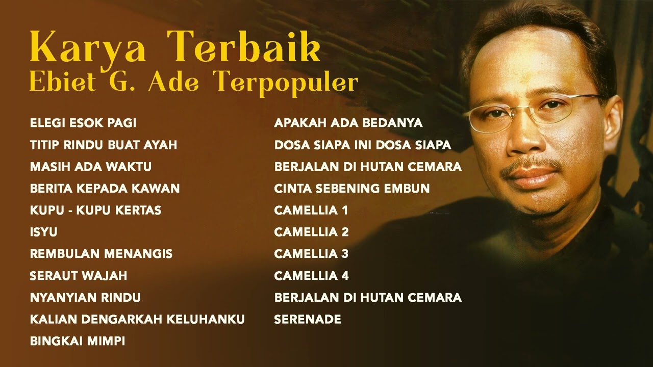 Ebiet G. Ade - Album Karya Terbaik Ebiet G. Ade Terpopuler | Audio HQ