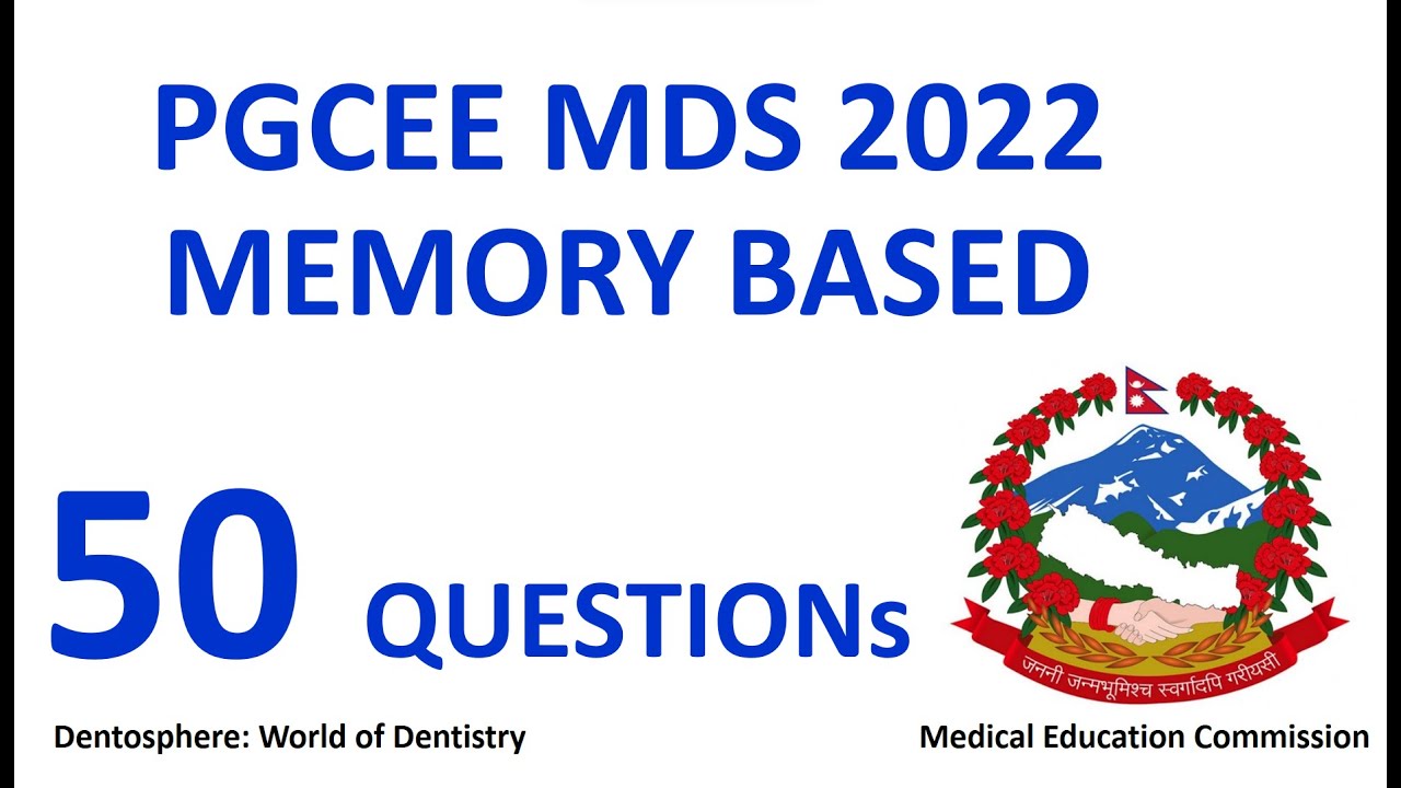 PGCEE MDS 2022 Recall Questions with Exact options MEC Nepal