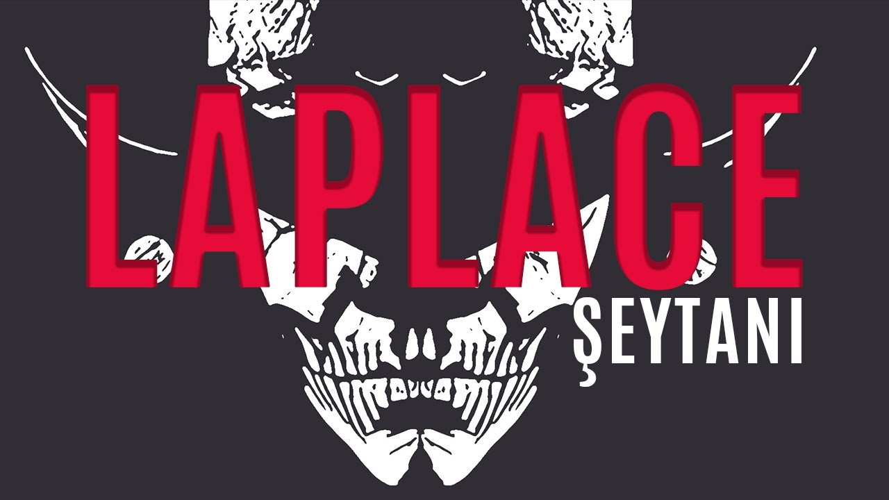 Laplace'ın Şeytanı, Determinizm ve Özgür İrade