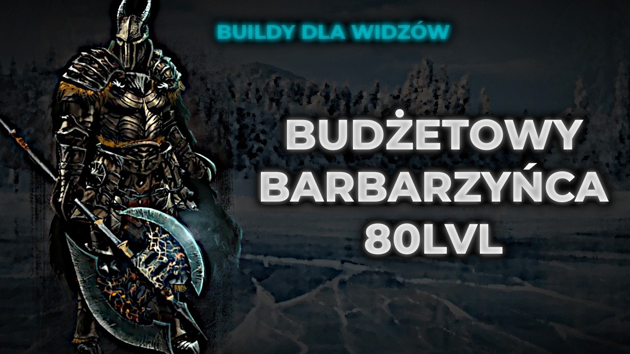 Budżetowy Barbarzyńca 80 pod solo - Buildy dla widz&oacute;w #1