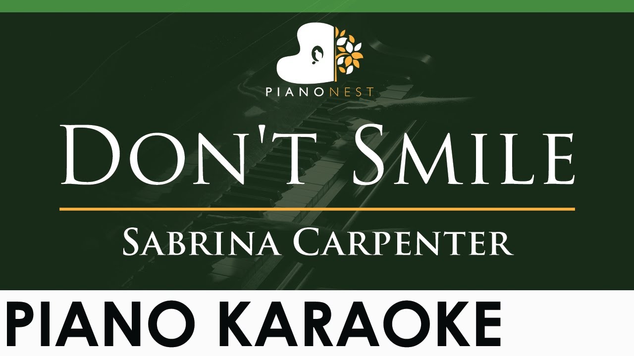 Sabrina Carpenter - Don't Smile - LOWER Key (Piano Karaoke Instrumental)