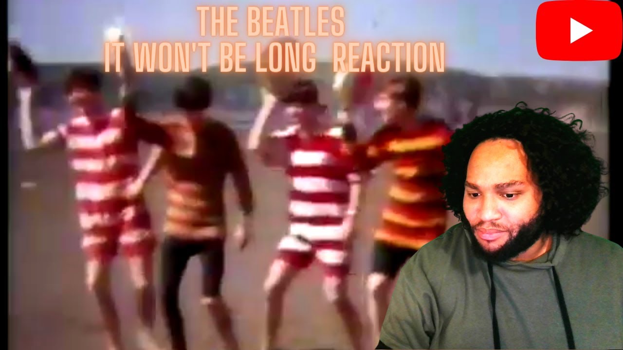 The Beatles Won't Be Long Reaction