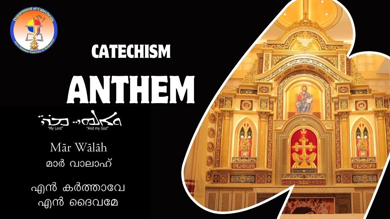 Eparchy Catechism Anthem - Mar W&agrave;l&agrave;h