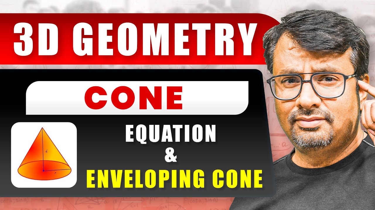 3D Geometry - CONE | Equation Of CONE And Enveloping CONE | By Gajendra Purohit