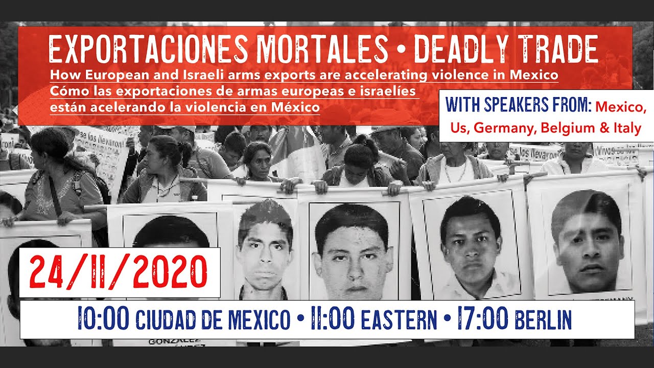 Deadly Trade: How European and Israeli weapons exports are accelerating violence in Mexico