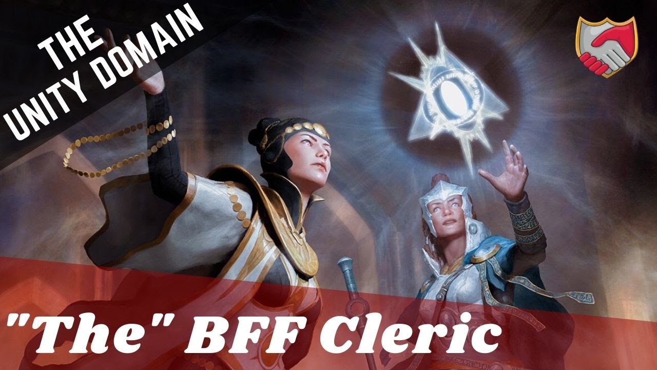 Unity Domain Cleric: The Best Team Player in D&D?!