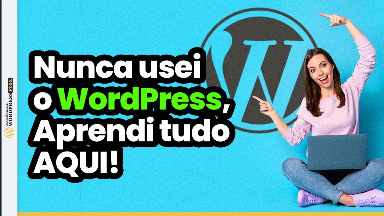 TUTORIAL WordPress Para Iniciantes 2025  | APRENDA TUDO - Domine o WORDPRESS