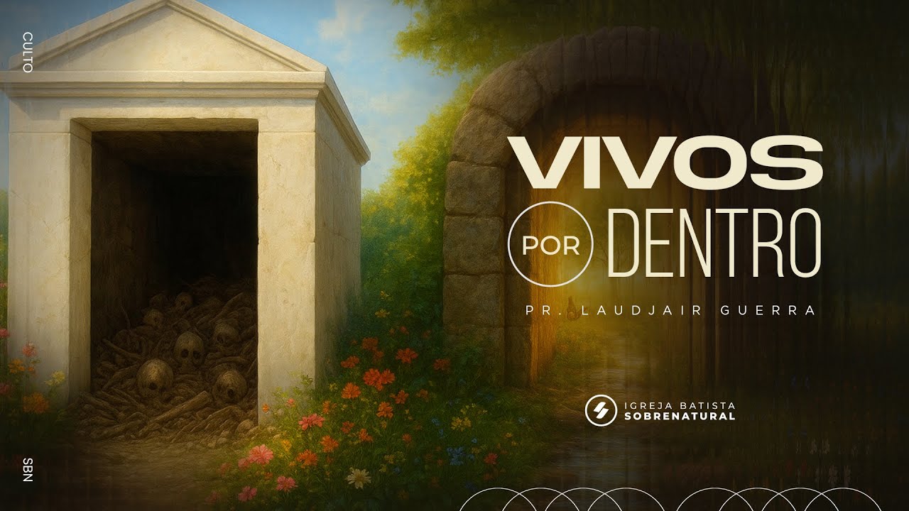 VIVOS POR DENTRO - Pr. Laudjair Guerra