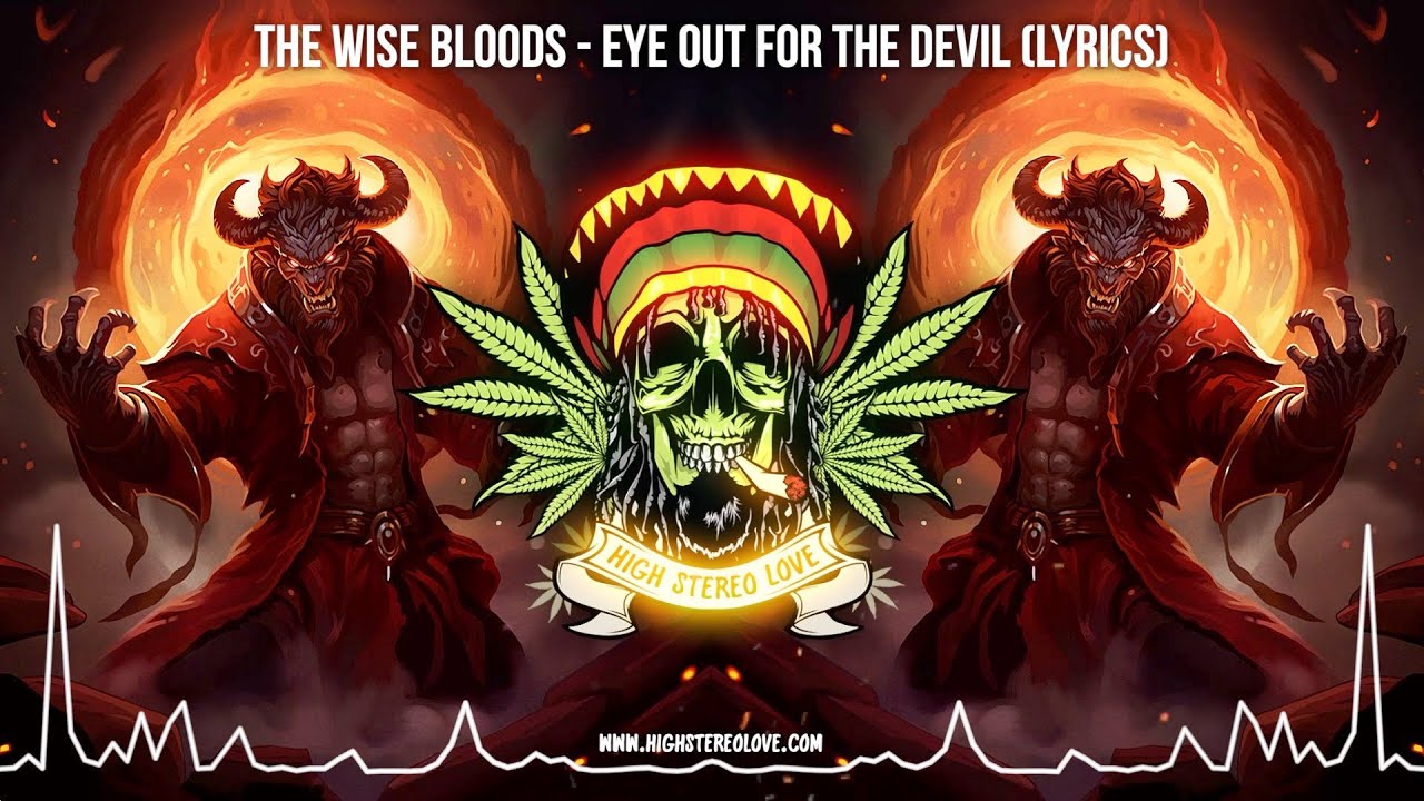 The Wise Bloods - Eye Out For The Devil 😈 (New Reggae 2023 / Roots Reggae 2023 / Reggae Lyric Video)