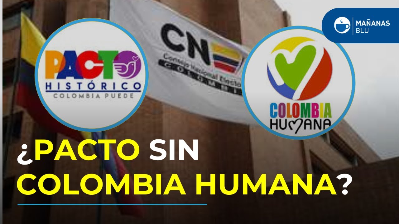 &iquest;El fin de Colombia Humana? Ponencia del CNE impacta al Pacto Hist&oacute;rico