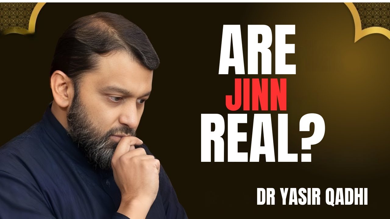 THE SHOCKING REALITY OF JINN || THE MOST POWERFUL SPEECH BY DR YASIR QADHI..