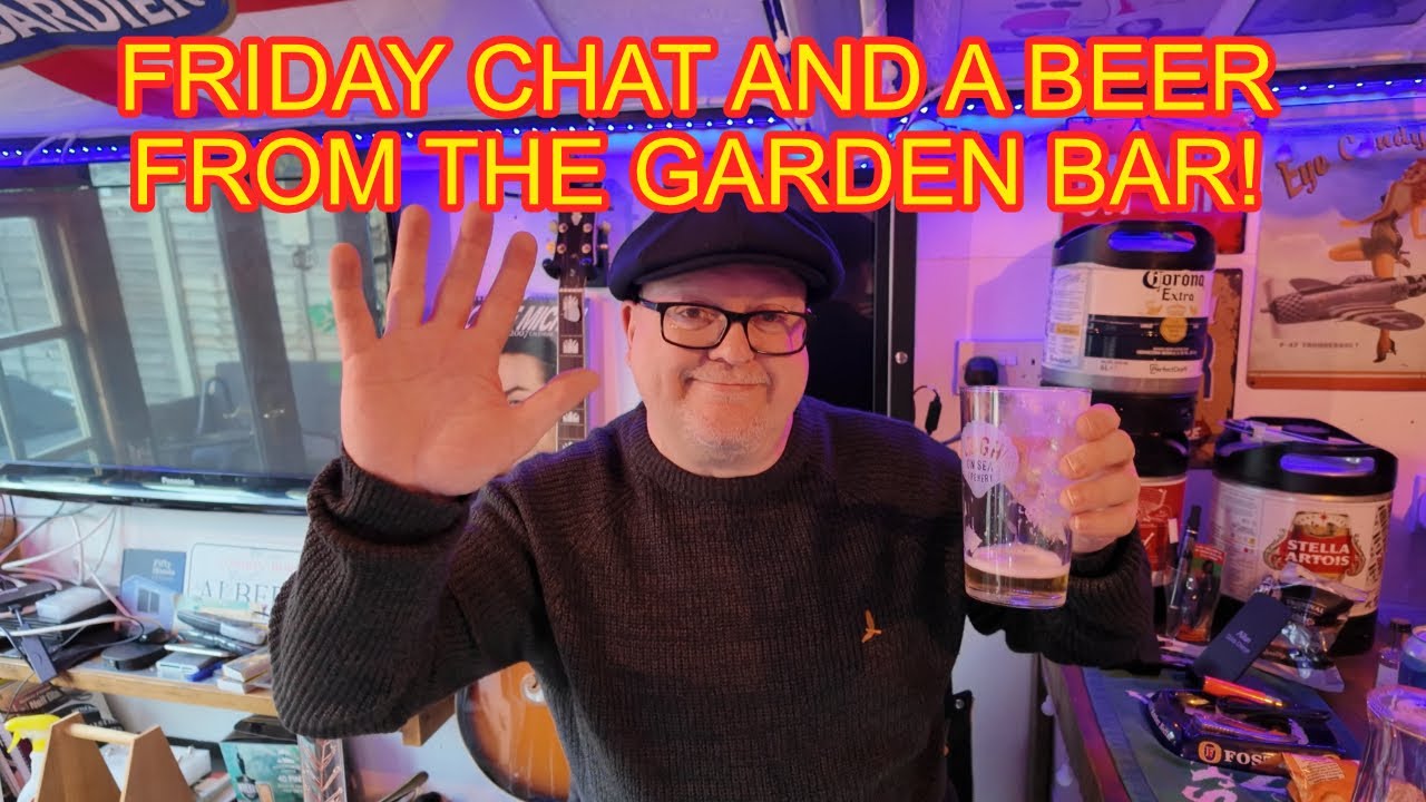 Friday Vlog And Beer From The Garden Bar Pub Shed Man Cave
