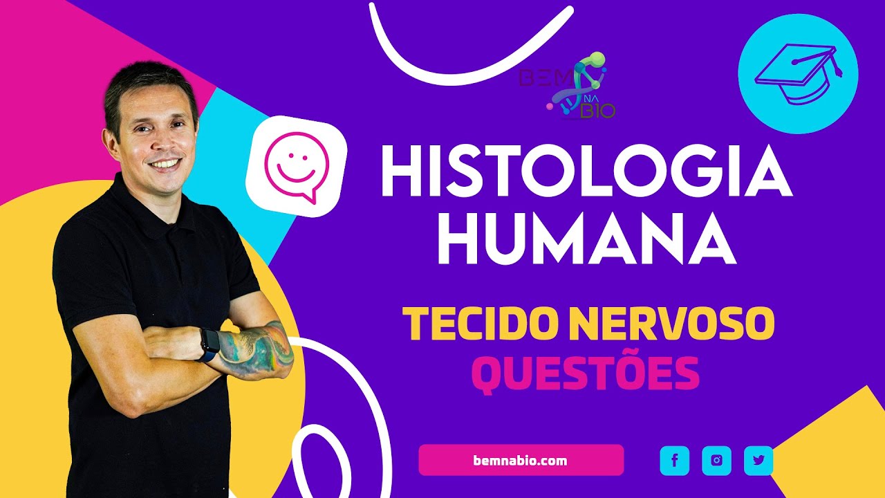 Histologia Humana - Tecido Nervoso - Questões